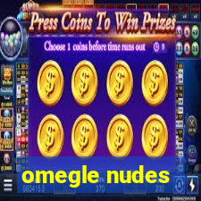 omegle nudes